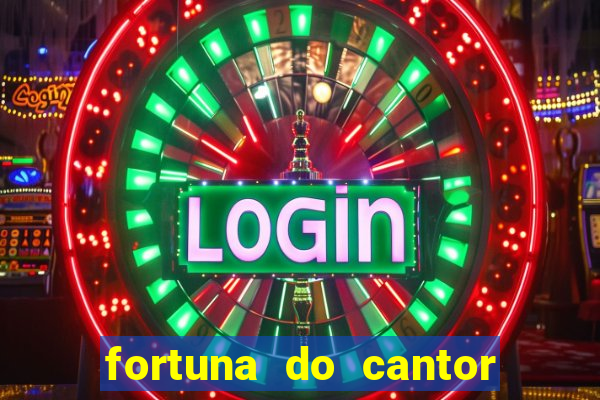 fortuna do cantor sorocaba 2024